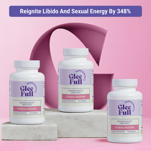 Three white GleeFull Eternal Passion bottles on marble blocks against a pink background. Purple banner reads: 'Reignite Libido And Sexual Energy By 348%'. Labels read 'Promotes Healthy Libido Levels, Eternal Passion, 90 Capsules'.